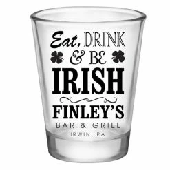 Coupon 😍 BarMan CUSTOMIZABLE - 1.75oz Clear Shot Glass - Eat, Drink And Be Irish 🌟